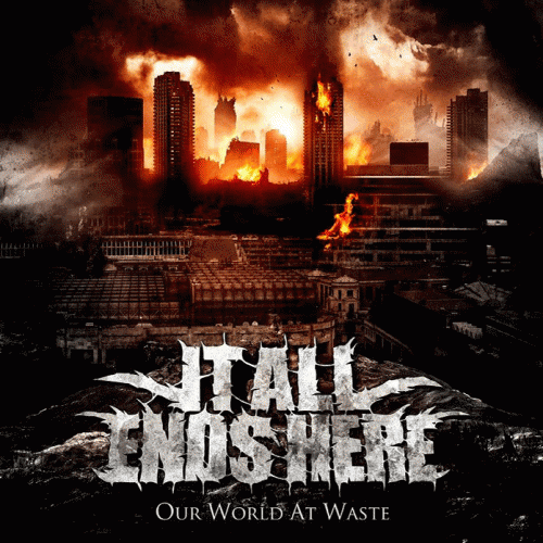 It All Ends Here : Our World at Waste